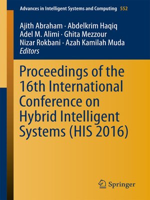 cover image of Proceedings of the 16th International Conference on Hybrid Intelligent Systems (HIS 2016)